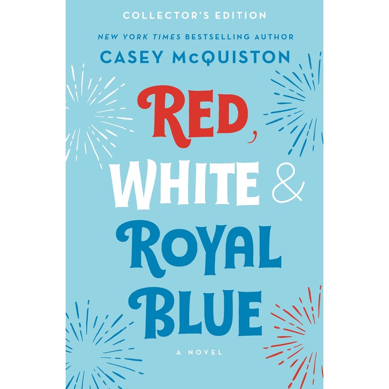 Red, White & Royal Blue: Collector's Edition