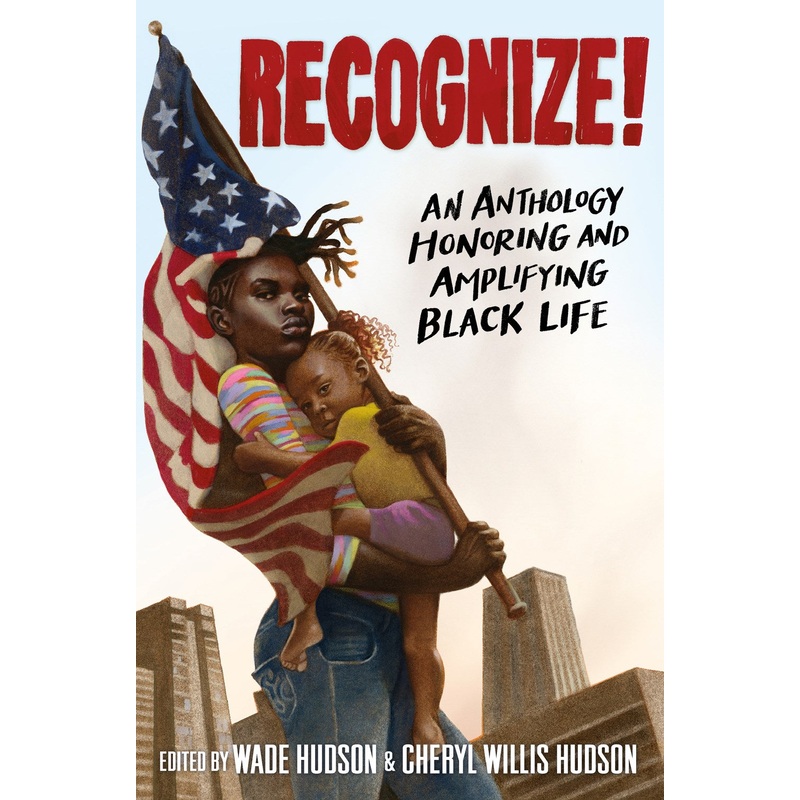 Recognize! An Anthology Honoring and Amplifying Black Life