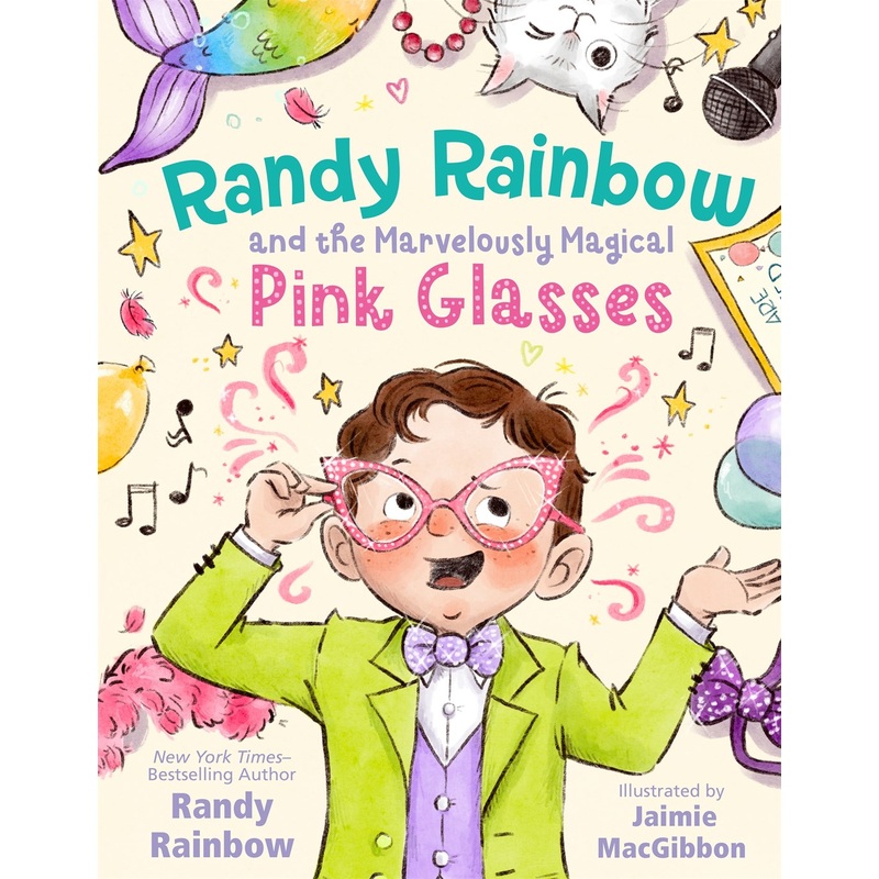 Randy Rainbow and the Marvelously Magical Pink Glasses