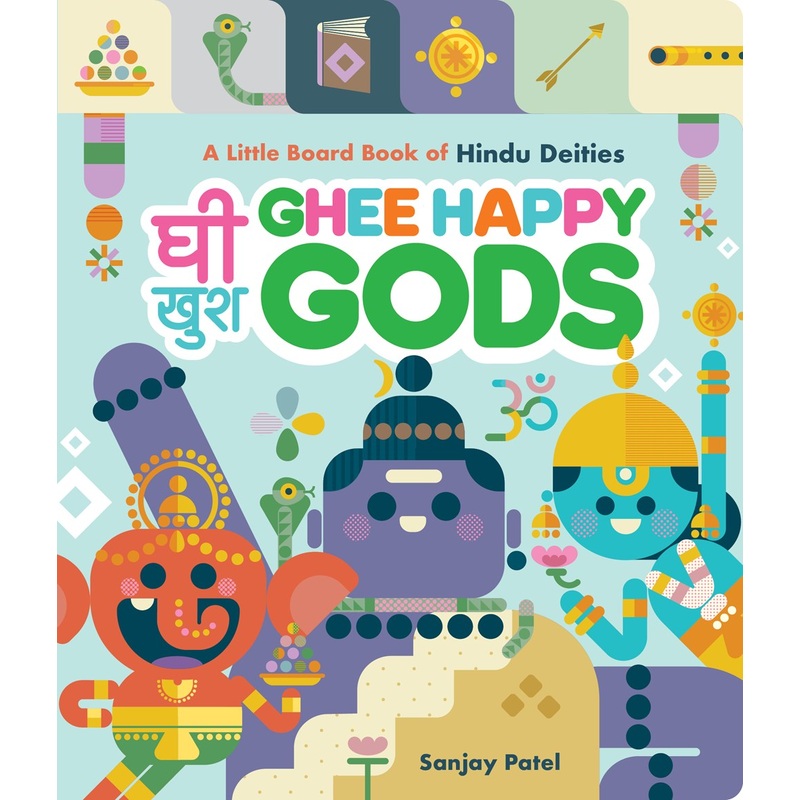 Ghee Happy Gods: A Little Board Book of Hindu Deities