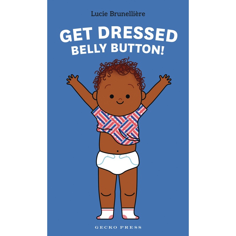 Get Dressed, Belly Button!
