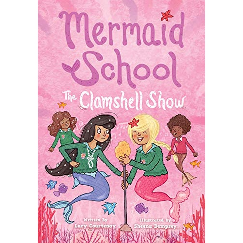 The Clamshell Show (Mermaid School, Bk. 2)