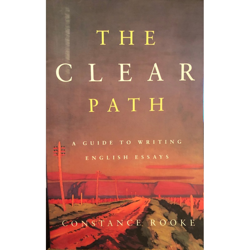 The Clear Path: A Guide to Writing English Essays