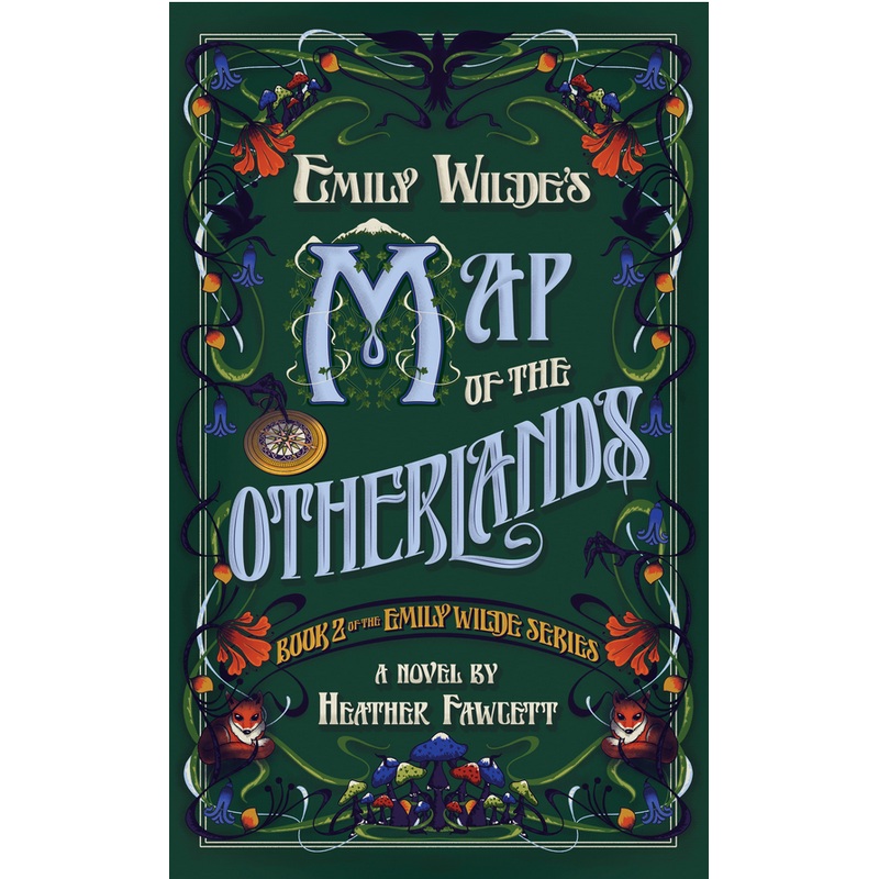 Emily Wilde's map of the Otherlands: Book Two of the Emily Wilde Series (HC)