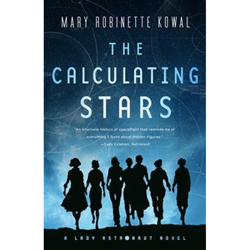 The Calculating Stars (Lady Astronaut #1)