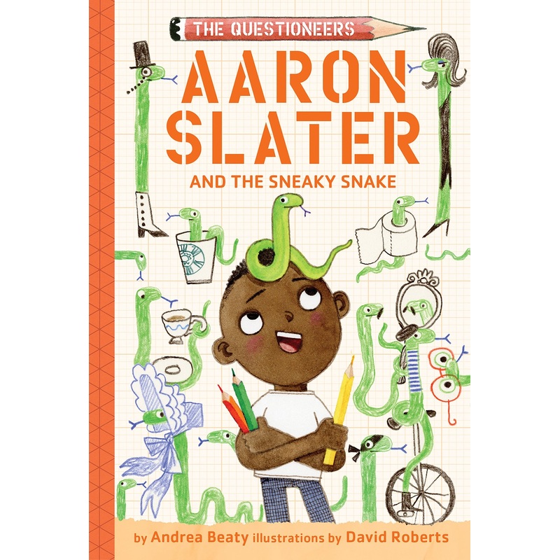 Aaron Slater and the Sneaky Snake (The Questioneers Book #6)