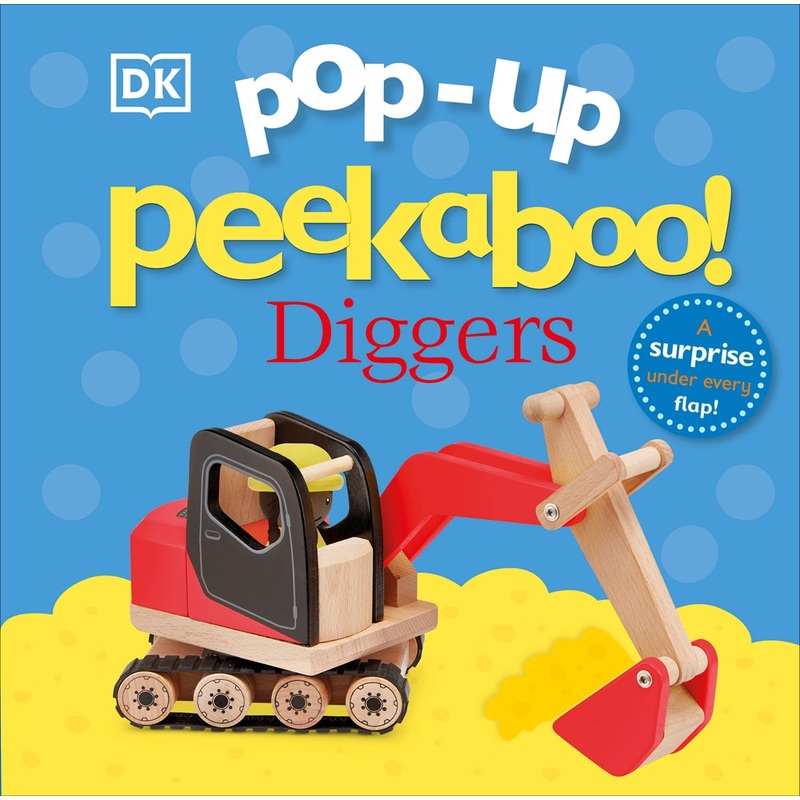 Pop-Up Peekaboo! Diggers