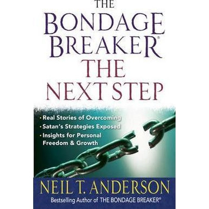 The Bondage Breaker (R): The Next Step