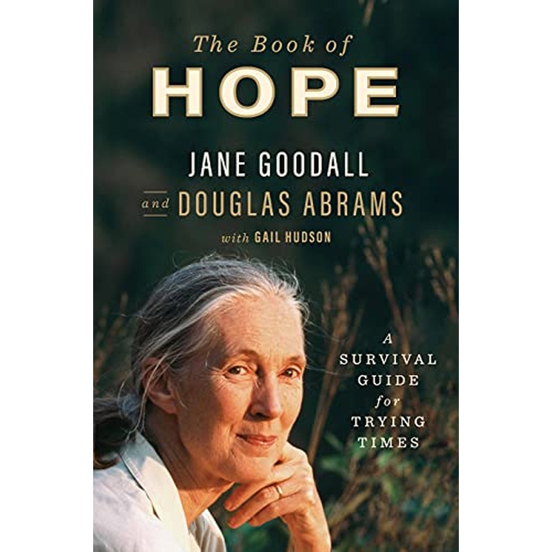 The Book of Hope: A Survival Guide for Trying Times (The Global Icons Series)