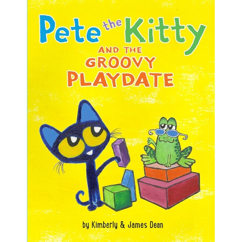 Pete the Kitty: and the Groovy Playdate