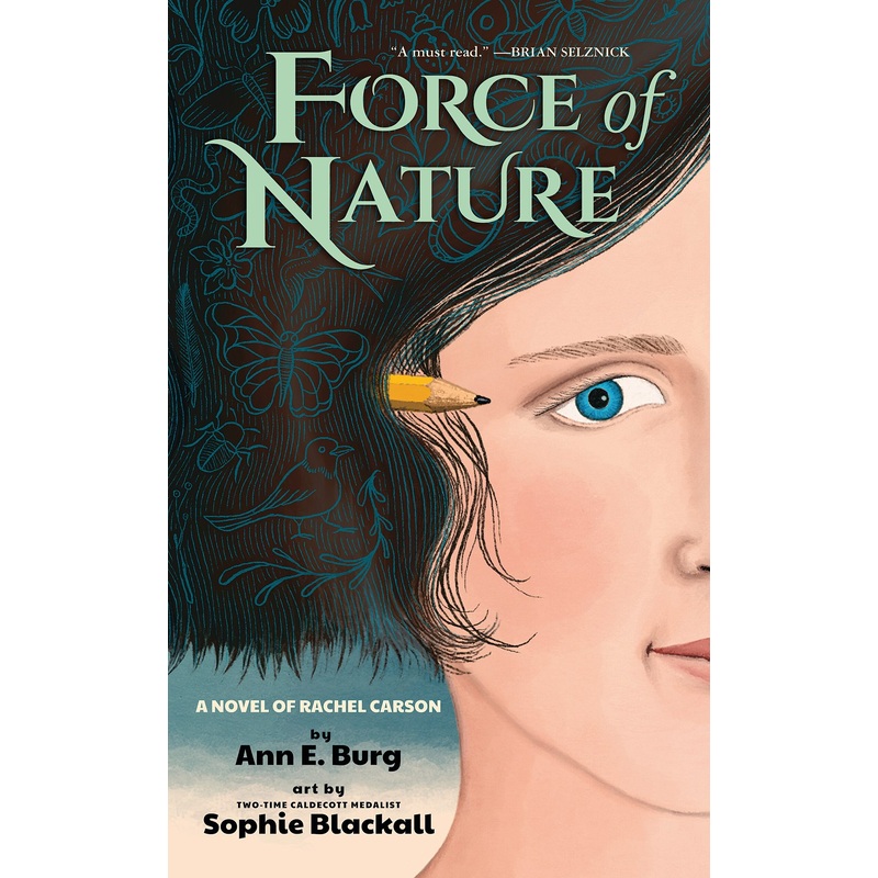 Force of Nature: A Novel of Rachel Carson