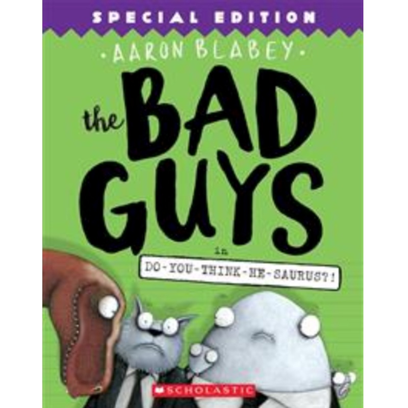 The Bad Guys #7: The Bad Guys in Do-You-Think-He-Saurus?! (Special Edition)