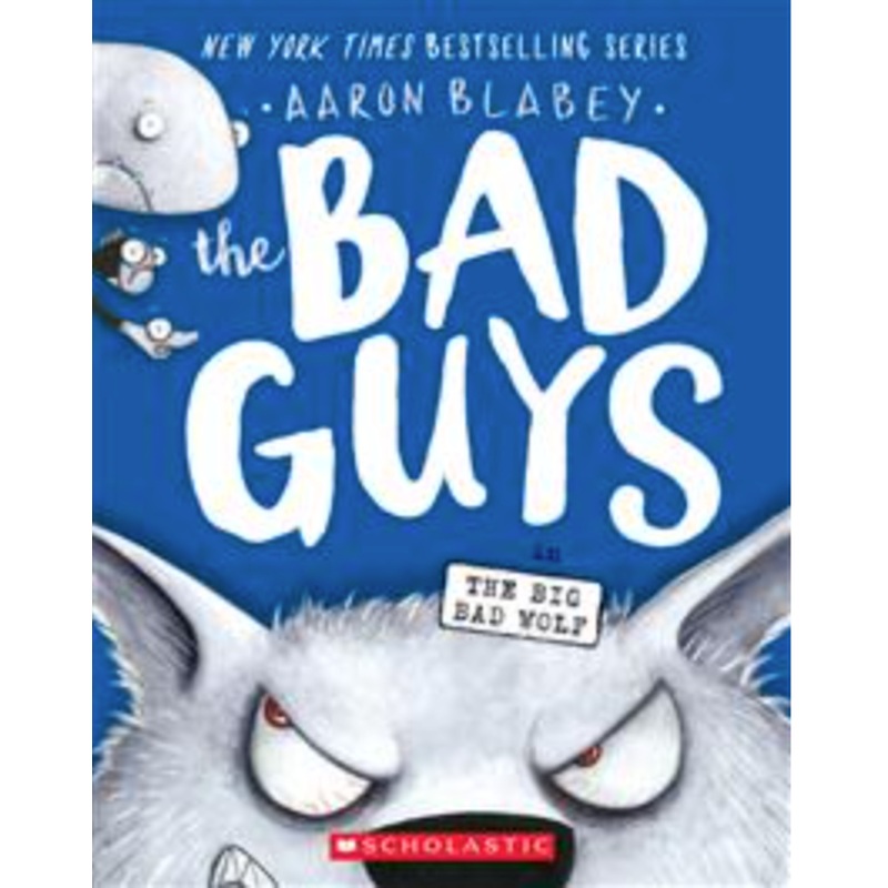 The Bad Guys #9: The Bad Guys in The Big Bad Wolf
