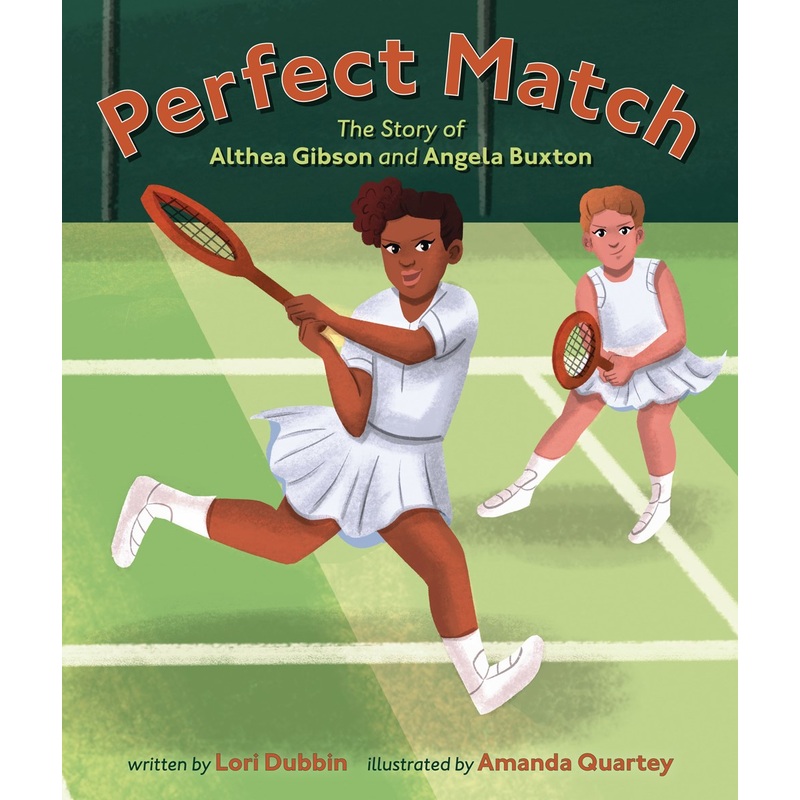 Perfect Match: The Story of Althea Gibson and Angela Buxton
