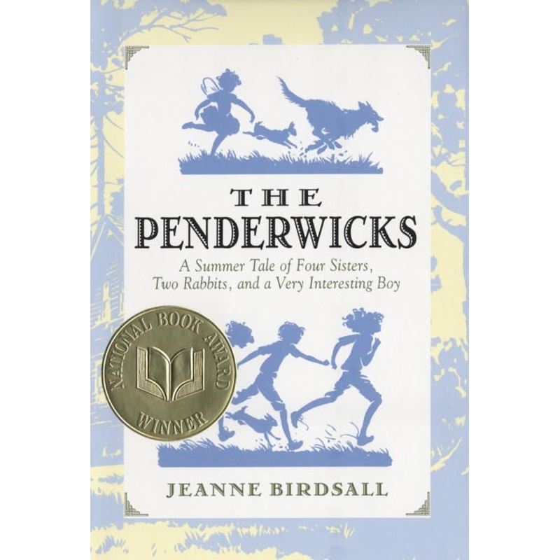 Penderwicks: A Summer Tale of Four Sisters, Two Rabbits, and a Very Interesting Boy