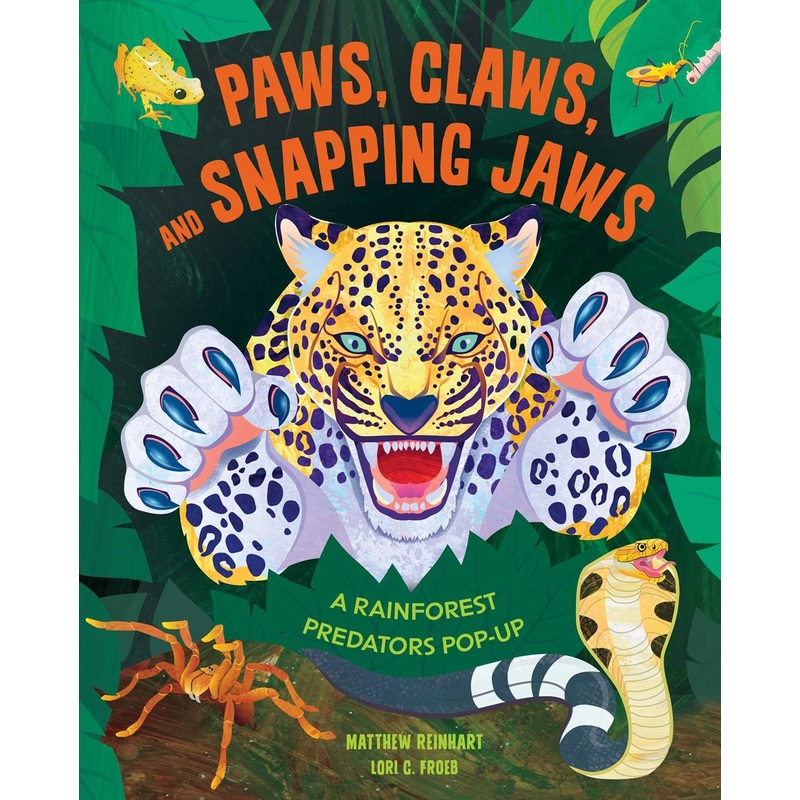 Paws, Claws, and Snapping Jaws: A Rainforest Predators Pop-Up