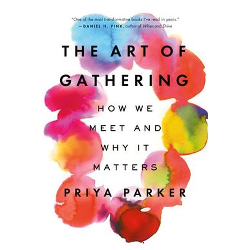 The Art of Gathering (R)