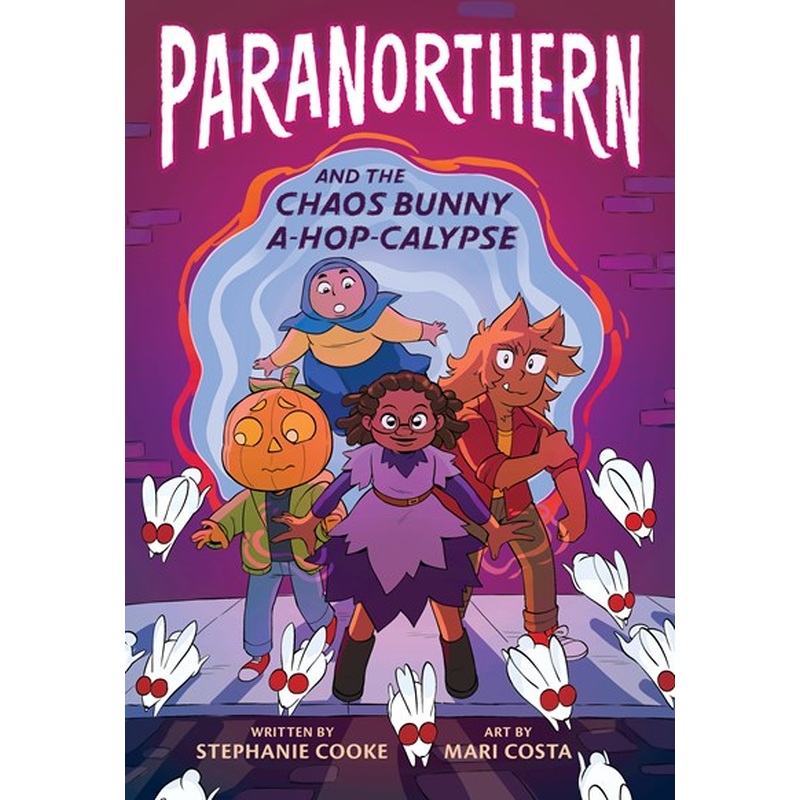 ParaNorthern : And the Chaos Bunny A-hop-calypse