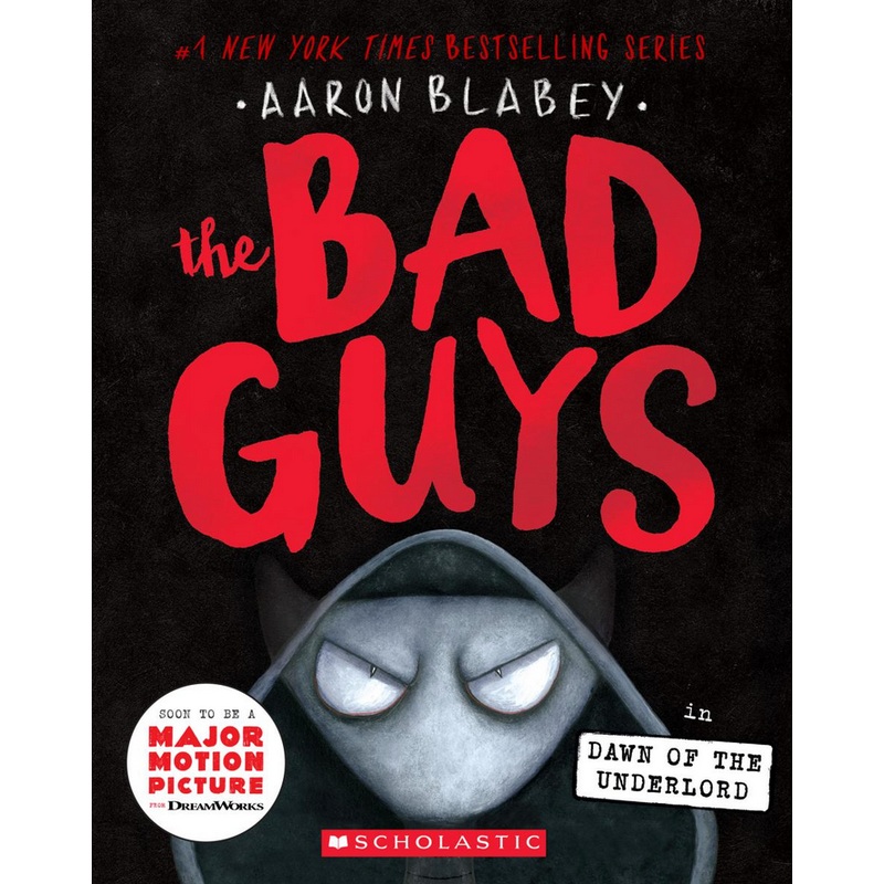 Bad Guys #11: in the Dawn of the Underlord