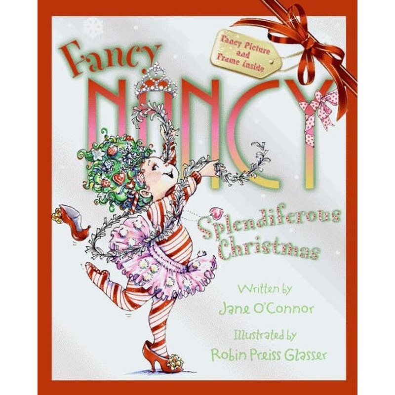 Fancy Nancy: Splendiferous Christmas