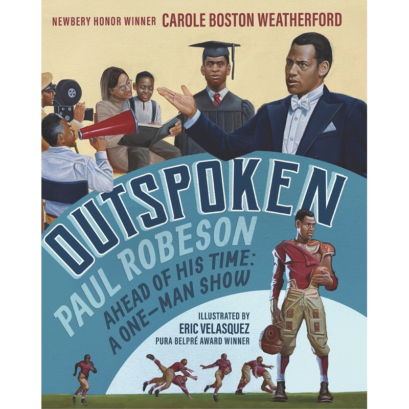 Outspoken: Paul Robeson, Ahead of His Time
