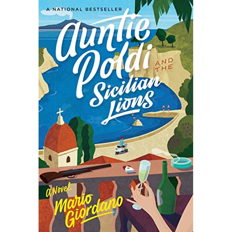 Auntie Poldi And The Sicilian Lions (An Auntie Poldi Adventure, Bk. 1)