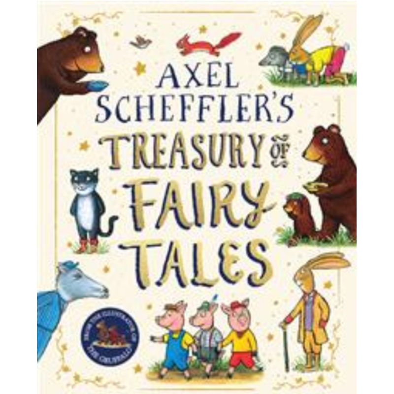 Axel Scheffler's Treasury of Fairy Tales