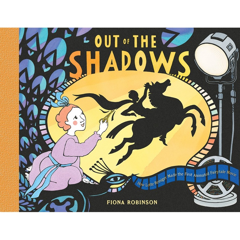 Out of the Shadows : How Lotte Reiniger Made the First Animated Fairytale Movie