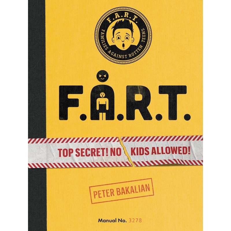F.A.R.T. : Top Secret! No Kids Allowed!