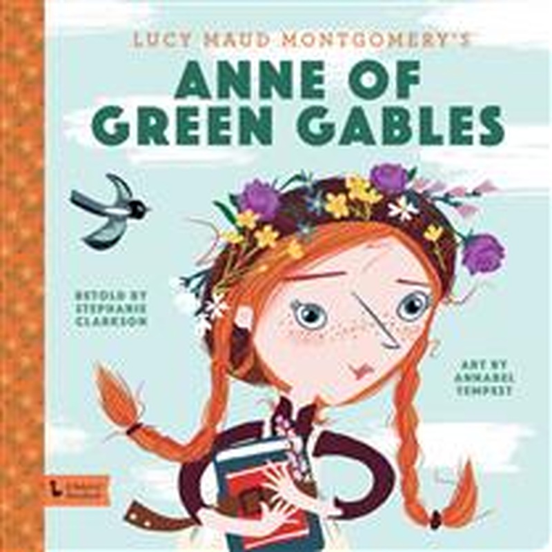 Anne of Green Gables: a BabyLit Storybook