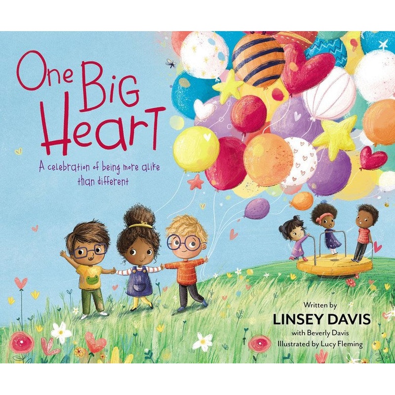 One Big Heart: A Celebration of Being More Alike than Different