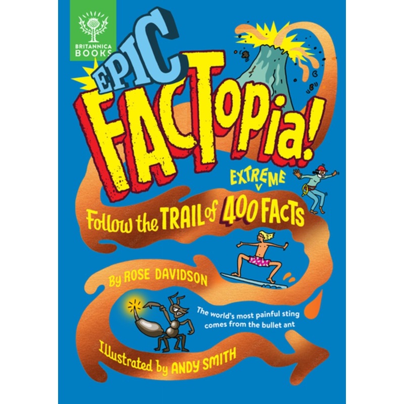 Epic FACTopia! : Follow the trail of 400 extreme facts