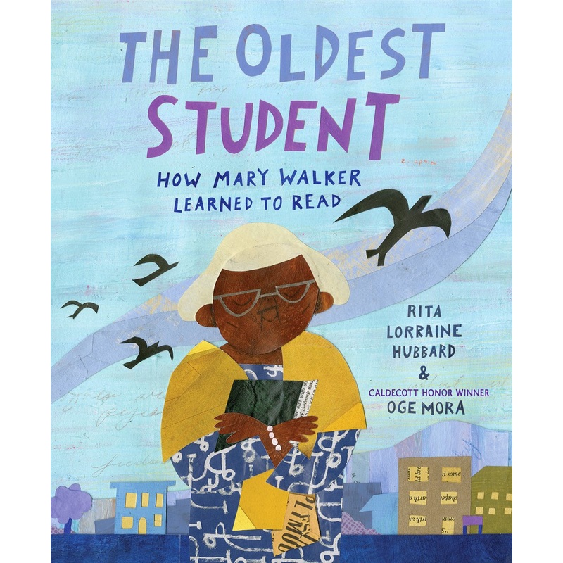 Oldest Student: How Mary Walker Learned to Read