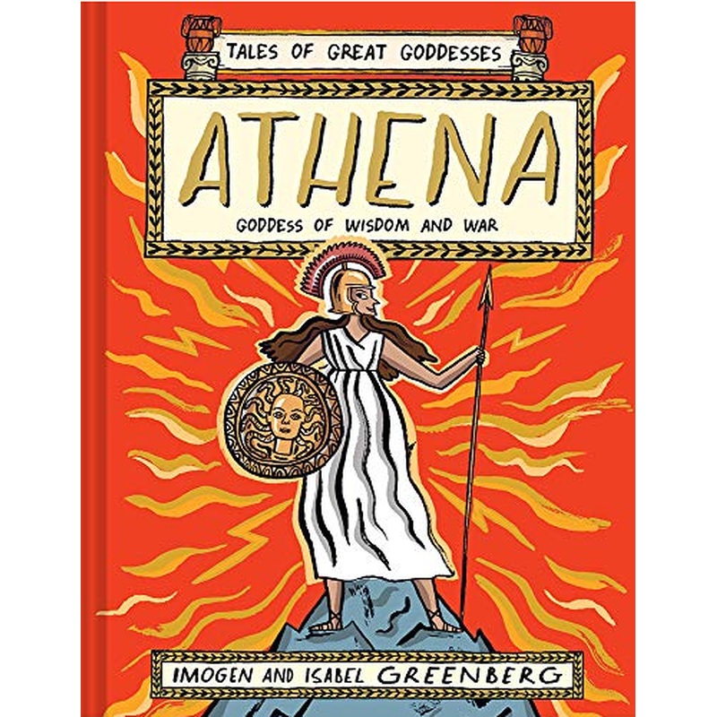 Tales of Great Goddesses: Athena, Goddess of Wisdom and War (HCR)