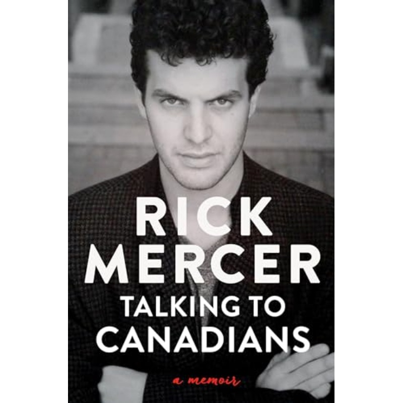 Talking to Canadians: a Memoir (HCR)