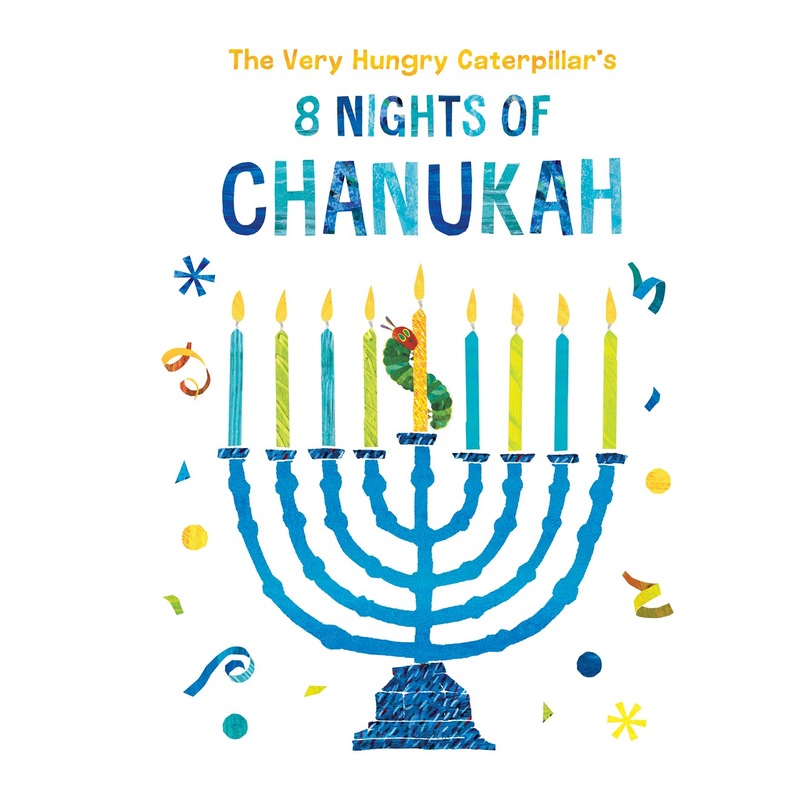 Very Hungry Caterpillar's 8 Nights of Chanukah