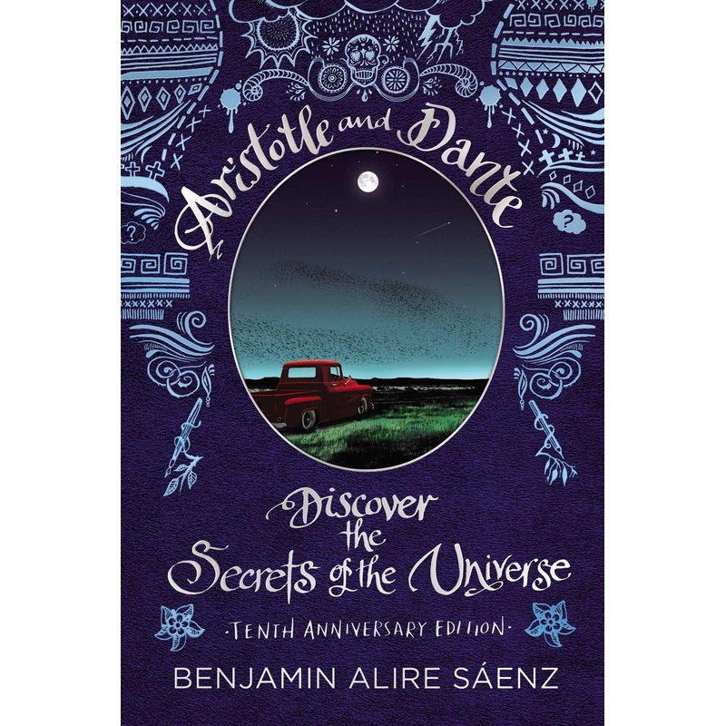 Aristotle and Dante Discover the Secrets of the Universe 10th Anniversary Edition