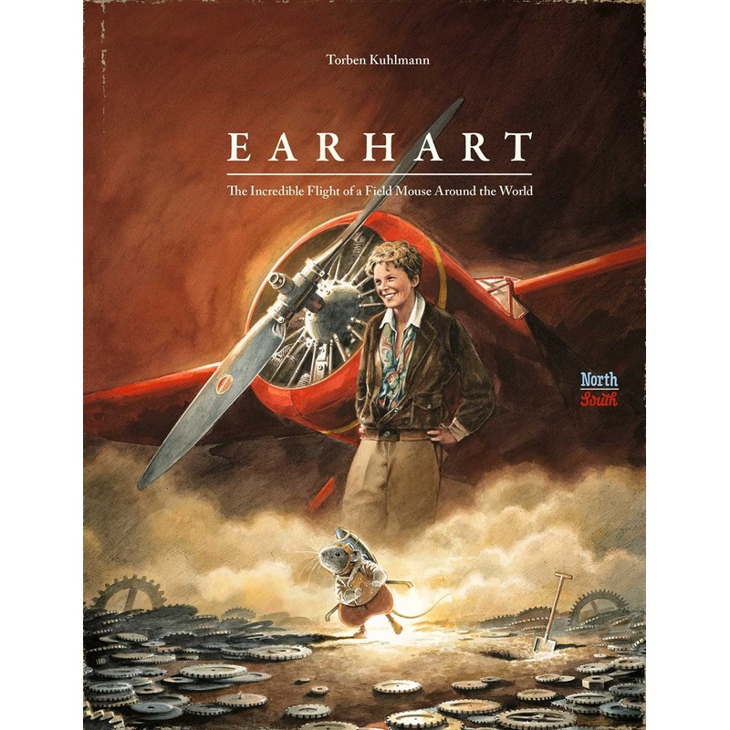 Earhart: The Incredible Flight of a Field Mouse Around the World