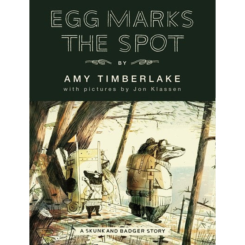 Egg Marks The Spot - A Skunk and Badger Story