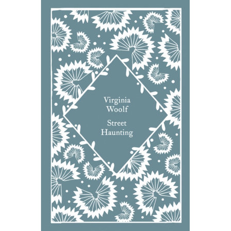 Street Haunting (Little Clothbound Classics)