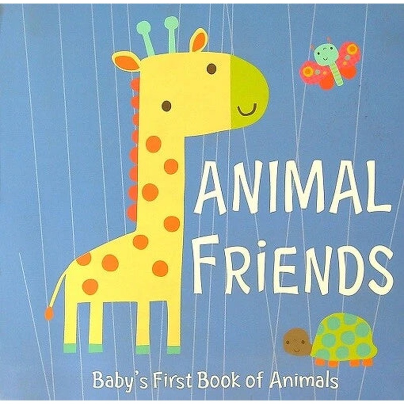 Animal Friends: Baby's First Book of Animals