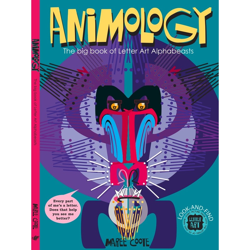 Animology : The Big Book of Letter Art Alphabeasts