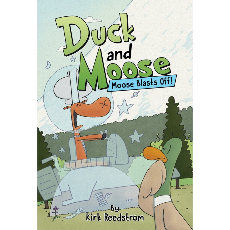 Duck and Moose: Moose Blasts Off!