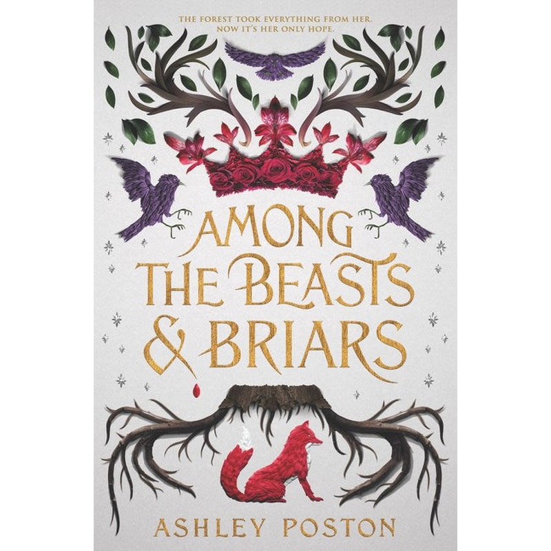Among the Beasts & Briars*