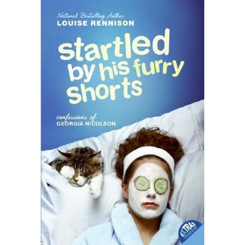 Startled By His Furry Shorts (Confessions of Georgia Nicolson)