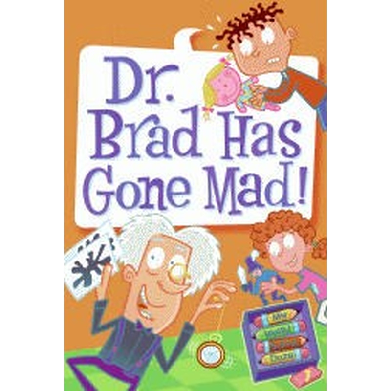 Dr. Brad Has Gone Mad!