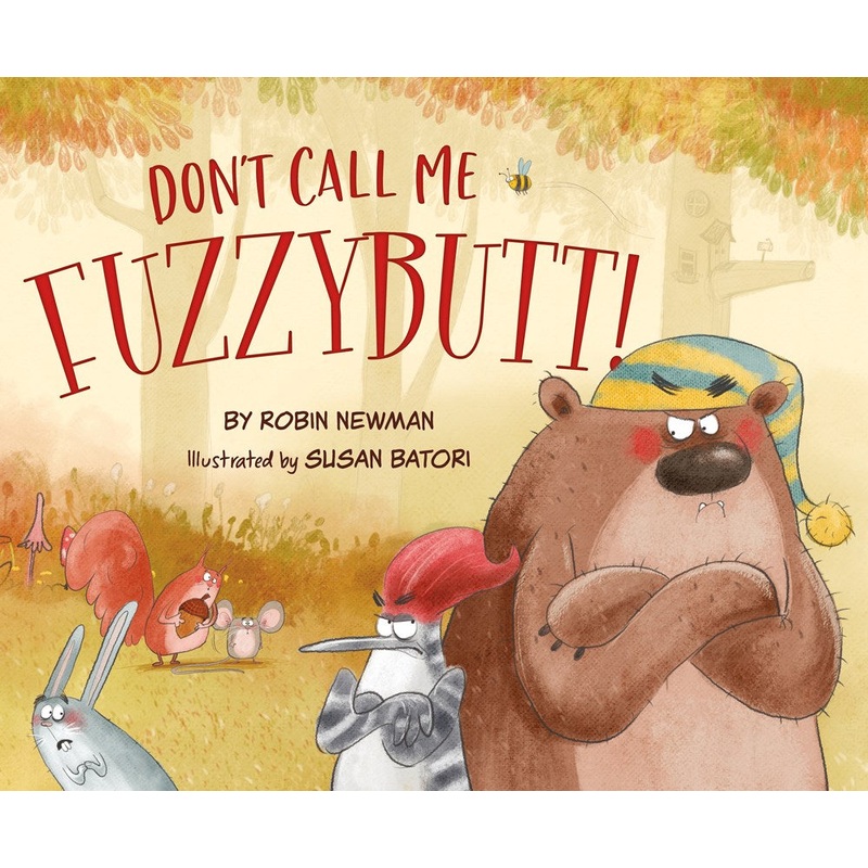 Dont Call Me Fuzzybutt!