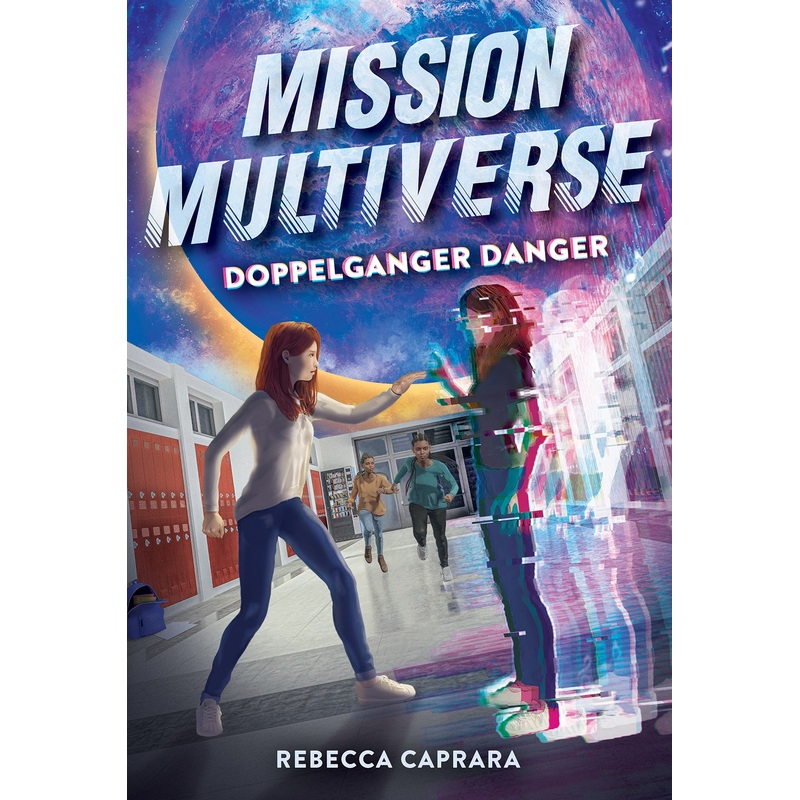 Doppelganger Danger (Mission Multiverse Book 2)