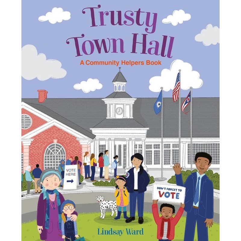 Trusty Town Hall: A Community Helpers Book