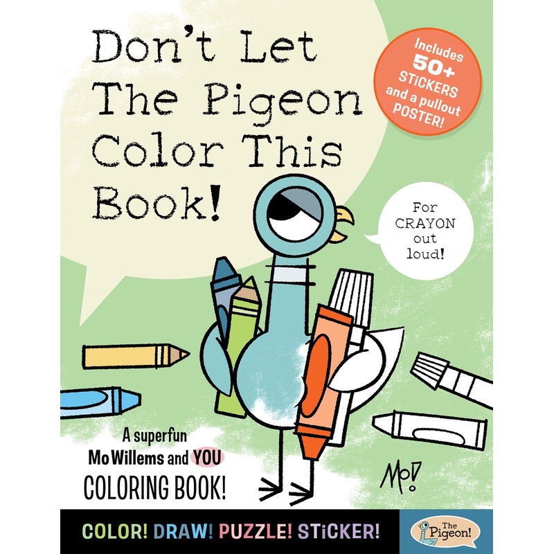Don't Let The Pigeon Color This Book!
